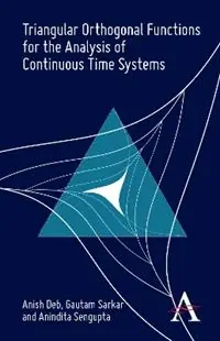 Triangular Orthogonal Functions for the Analysis of Continuous Time Systems - Anish Deb - Gautam Sarkar - Libro in lingua inglese - Anthem Press - Gratis Retour