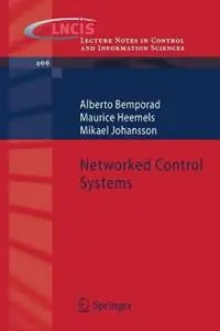 Koop Vandaag Networked Control Systems - Alberto Bemporad - Maurice Heemels - Libro in lingua inglese - Springer London Ltd - Lecture Notes in Control and Information Sciences