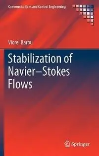 Stabilization of Navier–Stokes Flows - Viorel Barbu - Libro in lingua inglese - Springer London Ltd - Communications and Control Engineering Nu Kopen