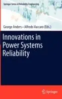 Merkproduct Innovations in Power Systems Reliability - George Anders - Alfredo Vaccaro - Libro in lingua inglese - Springer London Ltd - Springer Series in Reliability Engineering