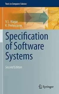 Snelle Levering Specification of Software Systems - V.S. Alagar - K. Periyasamy - Libro in lingua inglese - Springer London Ltd - Texts in Computer Science