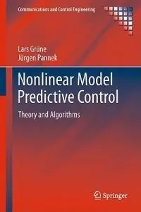 Alleen Vandaag Nonlinear Model Predictive Control Theory and Algorithms - Lars Grüne - Jürgen Pannek - Libro in lingua inglese - Springer London Ltd - Communications and Control Engineering