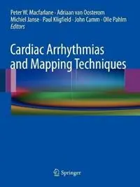 Nu Kopen Cardiac Arrhythmias and Mapping Techniques - Peter W. Macfarlane - Adriaan van Oosterom - Libro in lingua inglese - Springer London Ltd -