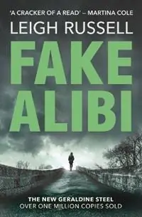 Fake Alibi - Leigh Russell - Libro in lingua inglese - Bedford Square Publishers - Bestseller