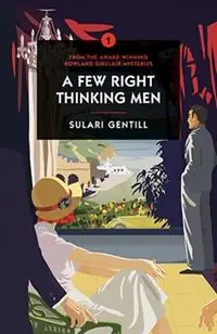 A Few Right Thinking Men - Sulari Gentill - Libro in lingua inglese - Oldcastle Books Ltd - Gecertificeerd