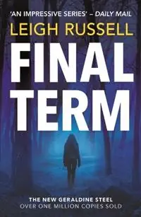 Final Term - Leigh Russell - Libro in lingua inglese - Bedford Square Publishers - Betrouwbaar