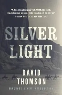 Silver Light - David Thomson - Libro in lingua inglese - Oldcastle Books Ltd - Koopje