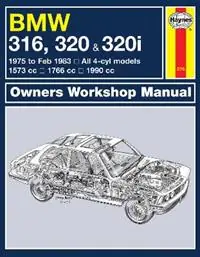 BMW 316, 320 & 320i (4-cyl)(75 - Feb 83) Haynes Repair Manual - Haynes Publishing - Libro in lingua inglese - Haynes Publishing Group - Bestseller