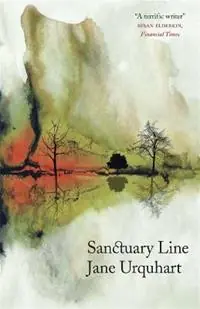 Finale Uitverkoop Sanctuary Line - Jane Urquhart - Libro in lingua inglese - Quercus Publishing -