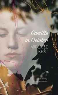 Camille in October - Mireille Best - Libro in lingua inglese - Seagull Books London Ltd - The Pride List Op = Op