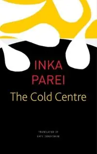 Koopje The Cold Centre - Inka Parei - Libro in lingua inglese - Seagull Books London Ltd - The Seagull Library of German Literature