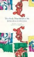 Laatste Versie This Body That Inhabits Me - Rossana Rossanda - Libro in lingua inglese - Seagull Books London Ltd - The Italian List