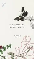 Beste Prijs Squandered Advice - Ilse Aichinger - Libro in lingua inglese - Seagull Books London Ltd - The German List