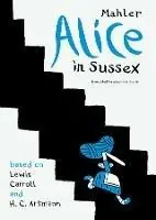Bestseller Alice in Sussex Mahler after Lewis Carroll & H. C. Artmann - Nicolas Mahler - Libro in lingua inglese - Seagull Books London Ltd - The German List