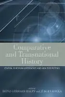 Bestseller Comparative and Transnational History Central European Approaches and New Perspectives - Heinz-Gerhard Haupt - Jurgen Kocka - Libro in lingua inglese - Berghahn Books -