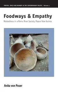 Nu Kopen Foodways and Empathy Relatedness in a Ramu River Society, Papua New Guinea - Anita von Poser - Libro in lingua inglese - Berghahn Books - Person, Space and Memory in the Contemporary Pacific