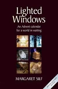 Gereduceerde Prijs Lighted Windows An Advent calendar for a world in waiting - Margaret Silf - Libro in lingua inglese - BRF (The Bible Reading Fellowship) -