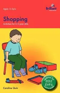 Must-Have Shopping - Caroline Quin - Libro in lingua inglese - Brilliant Publications - Activities for 3-5 Year Olds
