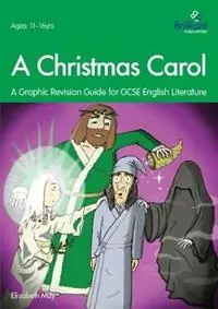 A Christmas Carol A Graphic Revision Guide for GCSE English Literature A Graphic Revision Guide for GCSE English Literature - Elizabeth May - Libro in lingua inglese - Brilliant Publications - Fabrieksprijs