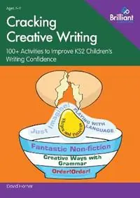 Cracking Creative Writing 100+ Activities to Stimulate Writing in Key Stage 2 - David Horner - Libro in lingua inglese - Brilliant Publications - Favoriet