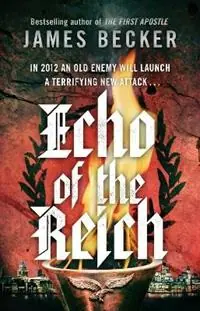Echo of the Reich A Chris Bronson Thriller - James Becker - Libro in lingua inglese - Transworld Publishers Ltd - Lage Kosten