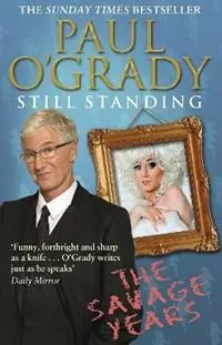 Koop Online Still Standing The Savage Years - Paul O‘Grady - Libro in lingua inglese - Transworld Publishers Ltd -