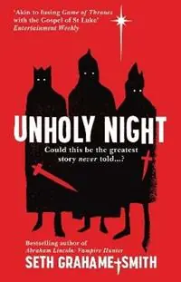 Unholy Night - Seth Grahame-Smith - Libro in lingua inglese - Transworld Publishers Ltd - Lage Prijs