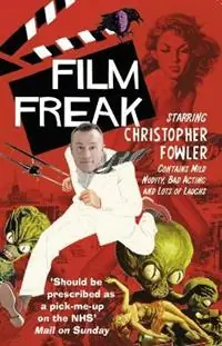 Fabrieksprijs Film Freak - Christopher Fowler - Libro in lingua inglese - Transworld Publishers Ltd -