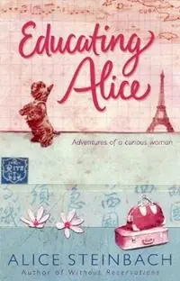 Lage Prijs Educating Alice - Alice Steinbach - Libro in lingua inglese - Transworld Publishers Ltd -