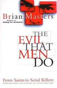 Nu Kopen The Evil That Men Do - Brian Masters - Libro in lingua inglese - Transworld Publishers Ltd -