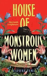 House of Monstrous Women - Daphne Fama - Libro in lingua inglese - Transworld Publishers Ltd - Bestseller