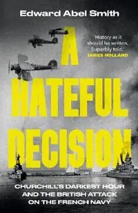 Betrouwbaar A Hateful Decision - Edward Abel Smith - Libro in lingua inglese - Transworld Publishers Ltd -