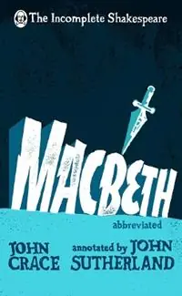 Goedkoop Incomplete Shakespeare Macbeth - John Crace - John Sutherland - Libro in lingua inglese - Transworld Publishers Ltd -
