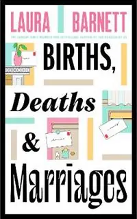 Births, Deaths and Marriages - Laura Barnett - Libro in lingua inglese - Transworld Publishers Ltd - Gereduceerde Prijs