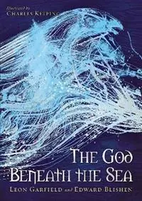 Fabrieksprijs God Beneath The Sea - Leon Garfield - Edward Blishen - Libro in lingua inglese - Penguin Random House Children‘s UK -