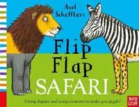 Axel Scheffler‘s Flip Flap Safari - Nosy Crow Ltd - Libro in lingua inglese - Nosy Crow Ltd - Axel Scheffler‘s Flip Flap Series Beperkte Voorraad