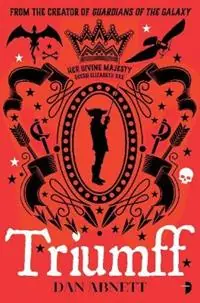 Actieprijs Triumff - Dan Abnett - Libro in lingua inglese - Watkins Media Limited -