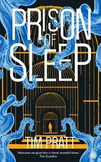 Prison of Sleep Book II of the Journals of Zaxony Delatree - Tim Pratt - Libro in lingua inglese - Watkins Media Limited - Koop Online