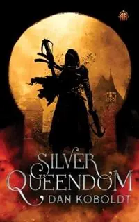 Tijdelijk Beschikbaar Silver Queendom - Dan Koboldt - Libro in lingua inglese - Watkins Media Limited -