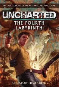 Uncharted - The Fourth Labyrinth - Christopher Golden - Libro in lingua inglese - Titan Books Ltd - Gecertificeerd
