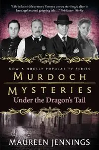 Koop Vandaag Murdoch Mysteries - Under the Dragon‘s Tail - Maureen Jennings - Libro in lingua inglese - Titan Books Ltd -