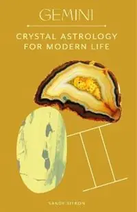 Gemini Crystal Astrology for Modern Life - Sandy Sitron - Libro in lingua inglese - Orion Publishing Co - Koopje