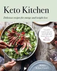 Keto Kitchen Delicious recipes for energy and weight loss - Monya Kilian Palmer - Libro in lingua inglese - Octopus Publishing Group - Keto Kitchen Series Nu Kopen