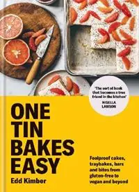 Hete Deal One Tin Bakes Easy Foolproof cakes, traybakes, bars and bites from gluten-free to vegan and beyond - Edd Kimber - Libro in lingua inglese - Octopus Publishing Group - Edd Kimber Baking Titles