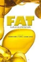 Laatste Versie Fat Culture and Materiality - Christopher E. Forth - Alison Leitch - Libro in lingua inglese - Bloomsbury Publishing PLC -