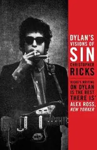 Betaalbaar Dylan‘s Visions of Sin - Christopher Ricks - Libro in lingua inglese - Canongate Books -