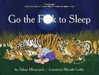 Go the Fuck to Sleep - Adam Mansbach - Libro in lingua inglese - Canongate Books - Nieuw