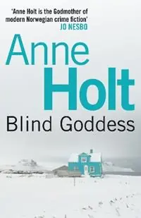 Dagaanbieding Blind Goddess The chillingly gripping scandi noir from the ‘godmother of modern Norwegian crime fiction‘ Jo Nesbo - Anne Holt - Libro in lingua inglese - Atlantic Books - Hanne Wilhelmsen Series