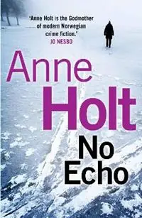 Actieprijs No Echo - Anne Holt - Libro in lingua inglese - Atlantic Books - Hanne Wilhelmsen Series