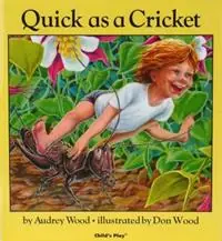 Dagaanbieding Quick as a Cricket - Audrey Wood - Libro in lingua inglese - Child‘s Play International Ltd - Child‘s Play Library